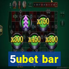 5ubet bar